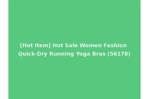 [Hot Item] Hot Sale Women Fashion Quick-Dry Running Yoga Bras (56178)