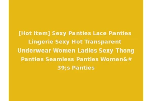 [Hot Item] Sexy Panties Lace Panties Lingerie Sexy Hot Transparent Underwear Women Ladies Sexy Thong Panties Seamless Panties Women's Panties