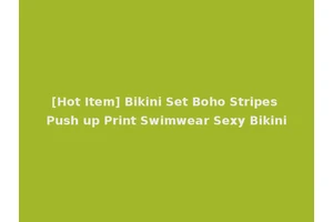 [Hot Item] Bikini Set Boho Stripes Push up Print Swimwear Sexy Bikini