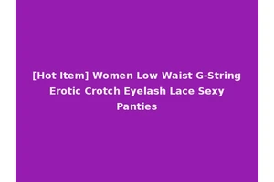[Hot Item] Women Low Waist G-String Erotic Crotch Eyelash Lace Sexy Panties