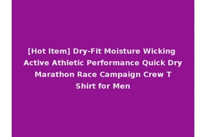[Hot Item] Dry-Fit Moisture Wicking Active Athletic Performance Quick Dry Marathon Race Campaign Crew T Shirt for Men