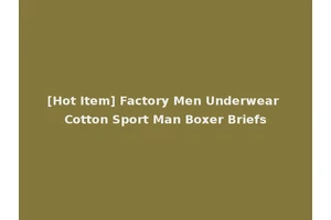 [Hot Item] Factory Men Underwear Cotton Sport Man Boxer Briefs