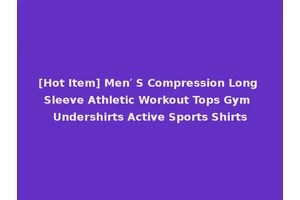 [Hot Item] Men′ S Compression Long Sleeve Athletic Workout Tops Gym Undershirts Active Sports Shirts