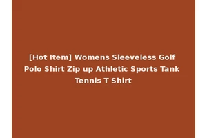 [Hot Item] Womens Sleeveless Golf Polo Shirt Zip up Athletic Sports Tank Tennis T Shirt