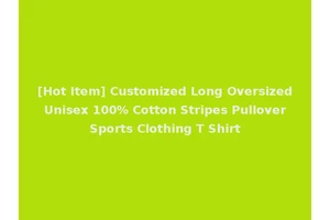 [Hot Item] Customized Long Oversized Unisex 100% Cotton Stripes Pullover Sports Clothing T Shirt