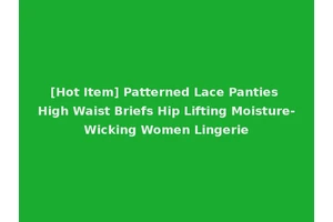 [Hot Item] Patterned Lace Panties High Waist Briefs Hip Lifting Moisture-Wicking Women Lingerie