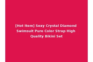 [Hot Item] Sexy Crystal Diamond Swimsuit Pure Color Strap High Quality Bikini Set