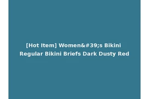 [Hot Item] Women's Bikini Regular Bikini Briefs Dark Dusty Red