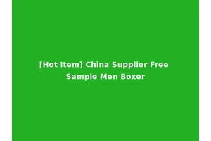 [Hot Item] China Supplier Free Sample Men Boxer