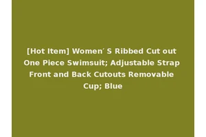 [Hot Item] Women′ S Ribbed Cut out One Piece Swimsuit; Adjustable Strap Front and Back Cutouts Removable Cup; Blue