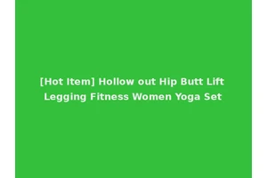 [Hot Item] Hollow out Hip Butt Lift Legging Fitness Women Yoga Set