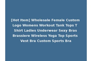 [Hot Item] Wholesale Female Custom Logo Womens Workout Tank Tops T Shirt Ladies Underwear Sexy Bras Brassiere Wireless Yoga Top Sports Vest Bra Custom Sports Bra