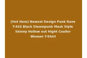 [Hot Item] Newest Design Punk Rave T-432 Black Steampunk Mask Style Skinny Hollow out Hight Coallor Woman T-Shirt