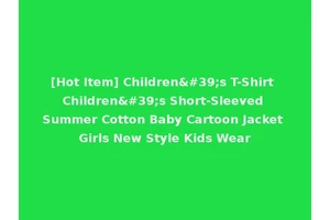[Hot Item] Children's T-Shirt Children's Short-Sleeved Summer Cotton Baby Cartoon Jacket Girls New Style Kids Wear