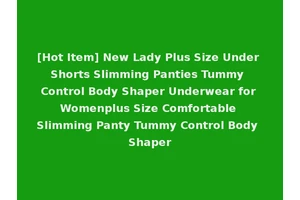 [Hot Item] New Lady Plus Size Under Shorts Slimming Panties Tummy Control Body Shaper Underwear for Womenplus Size Comfortable Slimming Panty Tummy Control Body Shaper