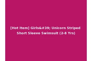 [Hot Item] Girls' Unicorn Striped Short Sleeve Swimsuit (2-8 Yrs)