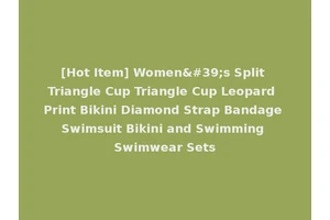 [Hot Item] Women's Split Triangle Cup Triangle Cup Leopard Print Bikini Diamond Strap Bandage Swimsuit Bikini and Swimming Swimwear Sets