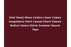 [Hot Item] Mens Cotton Linen Cuban Guayabera Shirt Casual Short Sleeve Button Down Shirts Summer Beach Tops