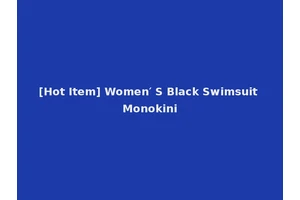 [Hot Item] Women′ S Black Swimsuit Monokini