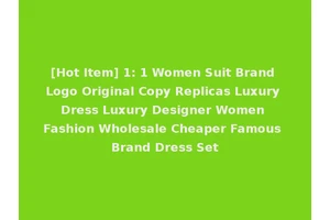 [Hot Item] 1: 1 Women Suit Brand Logo Original Copy Replicas Luxury Dress Luxury Designer Women Fashion Wholesale Cheaper Famous Brand Dress Set