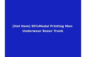 [Hot Item] 95%Modal Printing Men Underwear Boxer Trunk