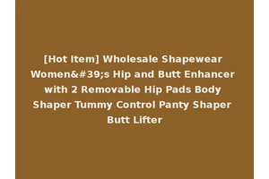 [Hot Item] Wholesale Shapewear Women's Hip and Butt Enhancer with 2 Removable Hip Pads Body Shaper Tummy Control Panty Shaper Butt Lifter