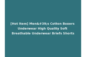 [Hot Item] Men's Cotton Boxers Underwear High Quality Soft Breathable Underwear Briefs Shorts