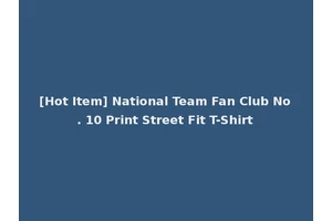 [Hot Item] National Team Fan Club No. 10 Print Street Fit T-Shirt