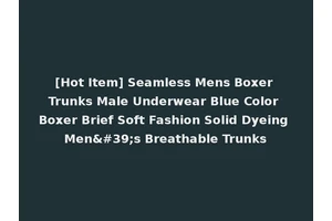 [Hot Item] Seamless Mens Boxer Trunks Male Underwear Blue Color Boxer Brief Soft Fashion Solid Dyeing Men's Breathable Trunks