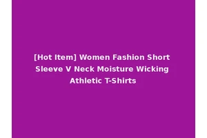 [Hot Item] Women Fashion Short Sleeve V Neck Moisture Wicking Athletic T-Shirts
