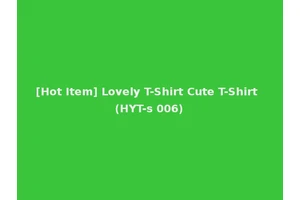 [Hot Item] Lovely T-Shirt Cute T-Shirt (HYT-s 006)