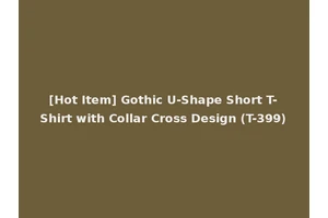 [Hot Item] Gothic U-Shape Short T-Shirt with Collar Cross Design (T-399)