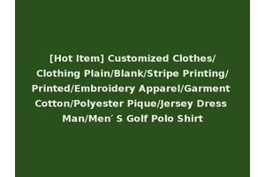 [Hot Item] Customized Clothes/Clothing Plain/Blank/Stripe Printing/Printed/Embroidery Apparel/Garment Cotton/Polyester Pique/Jersey Dress Man/Men′ S Golf Polo Shirt