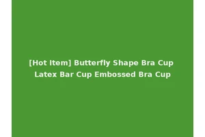 [Hot Item] Butterfly Shape Bra Cup Latex Bar Cup Embossed Bra Cup