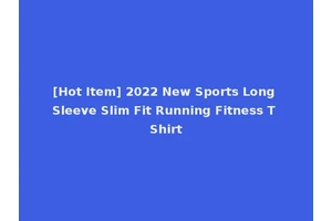 [Hot Item] 2022 New Sports Long Sleeve Slim Fit Running Fitness T Shirt