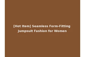 [Hot Item] Seamless Form-Fitting Jumpsuit Fashion for Women