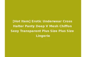 [Hot Item] Erotic Underwear Cross Halter Panty Deep V Mesh Chiffon Sexy Transparent Plus Size Plus Size Lingerie