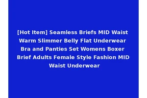 [Hot Item] Seamless Briefs MID Waist Warm Slimmer Belly Flat Underwear Bra and Panties Set Womens Boxer Brief Adults Female Style Fashion MID Waist Underwear