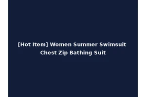 [Hot Item] Women Summer Swimsuit Chest Zip Bathing Suit
