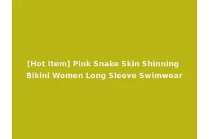 [Hot Item] Pink Snake Skin Shinning Bikini Women Long Sleeve Swimwear