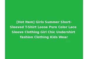[Hot Item] Girls Summer Short-Sleeved T-Shirt Loose Pure Color Lace Sleeve Clothing Girl Chic Undershirt fashion Clothing Kids Wear