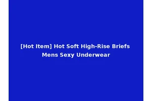 [Hot Item] Hot Soft High-Rise Briefs Mens Sexy Underwear