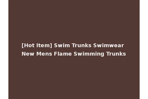 [Hot Item] Swim Trunks Swimwear New Mens Flame Swimming Trunks