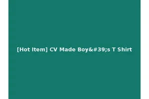 [Hot Item] CV Made Boy's T Shirt