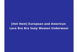 [Hot Item] European and American Lace Bra Bra Sexy Women Underwear