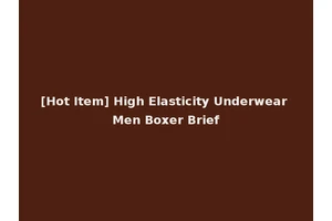 [Hot Item] High Elasticity Underwear Men Boxer Brief