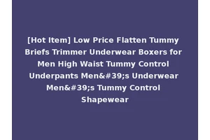 [Hot Item] Low Price Flatten Tummy Briefs Trimmer Underwear Boxers for Men High Waist Tummy Control Underpants Men's Underwear Men's Tummy Control Shapewear