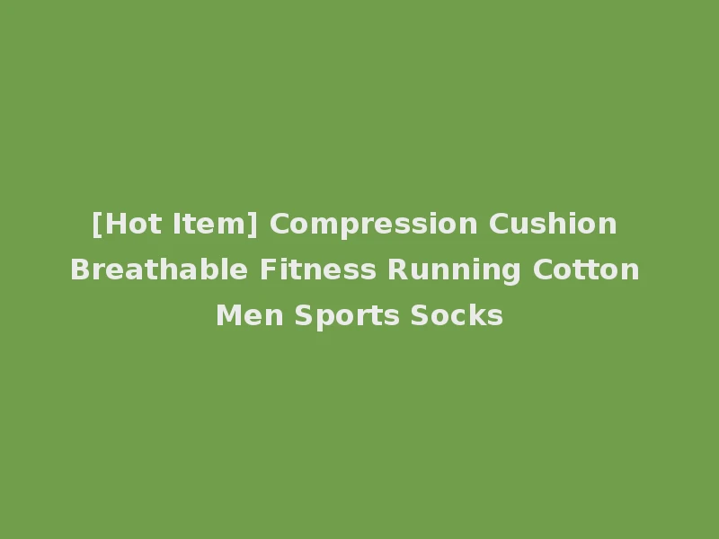 [Hot Item] Compression Cushion Breathable Fitness Running Cotton Men Sports Socks