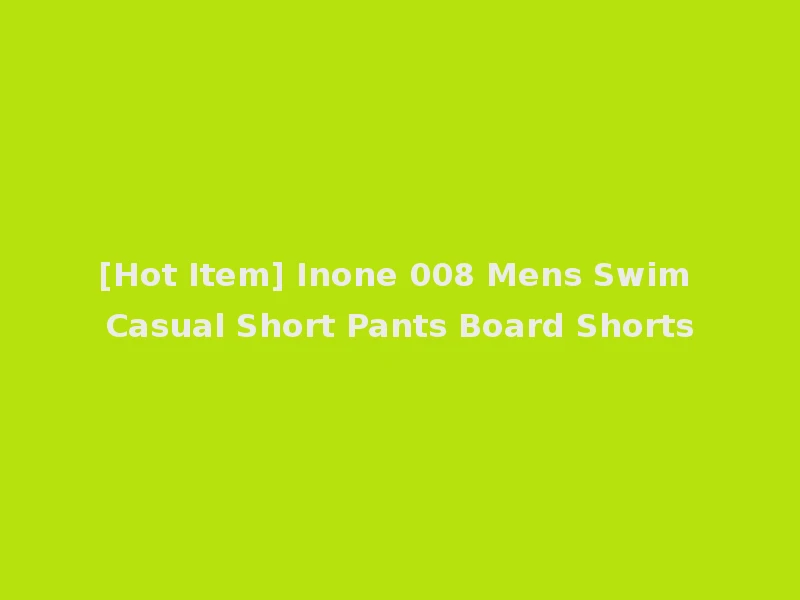[Hot Item] Inone 008 Mens Swim Casual Short Pants Board Shorts