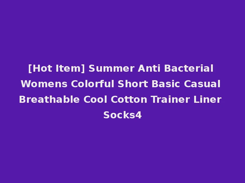 [Hot Item] Summer Anti Bacterial Womens Colorful Short Basic Casual Breathable Cool Cotton Trainer Liner Socks4